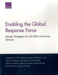 Book Cover for Enabling the Global Response Force by Christopher G Pernin, Katharina Ley Best, Matthew E Boyer, Jeremy Michael Eckhause, John Gordon, Dan Madden, Katherine Pfrommer, Anthony D Rosello, Michael Schwille