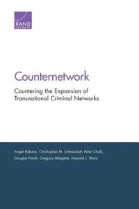 Book Cover for Counternetwork by Angel Rabasa, Christopher M Schnaubelt, Peter Chalk, Douglas Farah, Gregory Midgette, Howard J Shatz, Arroyo Center, Rand Corporation