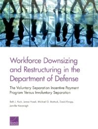 Book Cover for Workforce Downsizing and Restructuring in the Department of Defense by Beth J Asch, James R Hosek, Michael G Mattock, David Knapp, Jennifer Kavanagh, National Defense Research Institute US, United States Defense Civilian Personnel Advisory Services