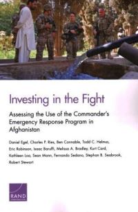 Book Cover for Investing in the Fight by Daniel Egel, Charles Ries, Ben Connable, Todd C Helmus, Eric Robinson, Isaac Baruffi, Melissa Bradley, Kurt Card, Kathleen Loa