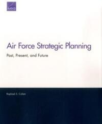 Book Cover for Air Force Strategic Planning by Raphael S Cohen, Rand Corporation, Project Air Force US