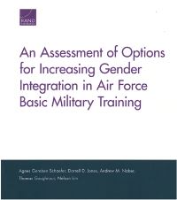 Book Cover for An Assessment of Options for Increasing Gender Integration in Air Force Basic Military Training by Agnes Gereben Schaefer, Darrell D Jones, Andrew M Naber, Thomas Goughnour, Nelson Lim, Project Air Force US, Rand Corporation