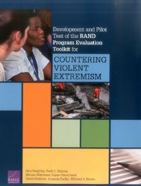 Book Cover for Development and Pilot Test of the RAND Program Evaluation Toolkit for Countering Violent Extremism by Sina Beaghley, Todd C Helmus, Miriam Matthews, Rajeev Ramchand, David Stebbins, Amanda Kadlec, Michael A Brown, Rand Corporation, Rand Corporation