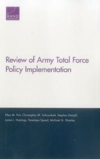 Book Cover for Review of Army Total Force Policy Implementation by Ellen M Pint, Arroyo Center