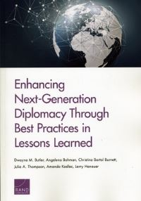 Book Cover for Enhancing Next-Generation Diplomacy Through Best Practices in Lessons Learned by Dwayne M Butler