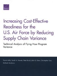 Book Cover for Increasing Cost-Effective Readiness for the U.S. Air Force by Reducing Supply Chain Variance by Patrick Mills, Sarah Nowak, Peter Buryk, John G Drew, Christopher Guo, Raffaele Vardavas, Project Air Force US, Rand Corporation