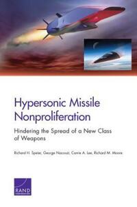 Book Cover for Hypersonic Missile Nonproliferation by Richard Speier, Rand Corporation