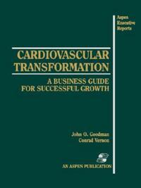 Book Cover for Cardiovascular Transformation by John Goodman