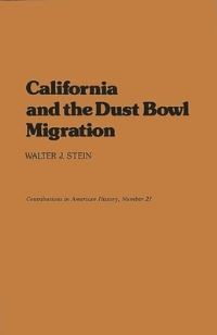 Book Cover for California and the Dust Bowl Migration by Walter J Stein