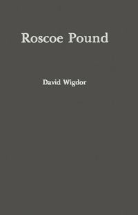 Book Cover for Roscoe Pound by David Wigdor