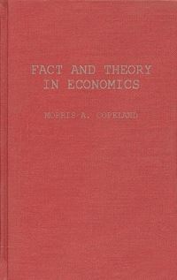 Book Cover for Fact and Theory in Economics by Morris Albert Copeland