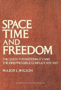 Book Cover for Space, Time, and Freedom by Major L Wilson