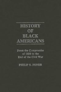 Book Cover for History of Black Americans by Philip Sheldon Foner
