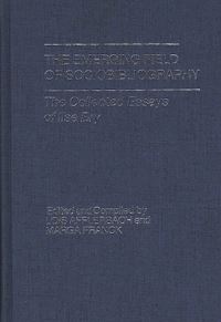 Book Cover for The Emerging Field of Sociobibliography by Ilse Bry, Lois Afflerbach, Marga Franck