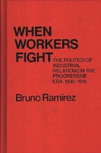 Book Cover for When Workers Fight by Bruno Ramirez