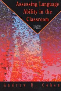 Book Cover for Assessing Language Ability in the Classroom by Andrew Cohen