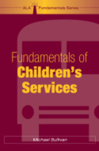 Book Cover for Fundamentals of Children's Services by Michael Sullivan