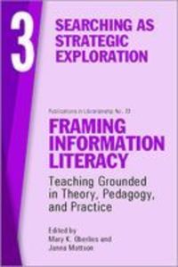 Book Cover for Framing Information Literacy (PIL#73) Volume Three by Mary K Oberlies, Janna Mattson