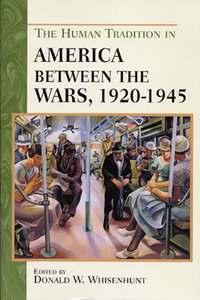 Book Cover for The Human Tradition in America Between the Wars, 1920-1945 by Donald W Whisehunt