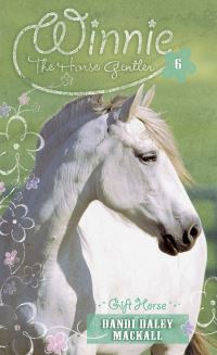 Book Cover for Gift Horse. 6 by Dandi Daley Mackall