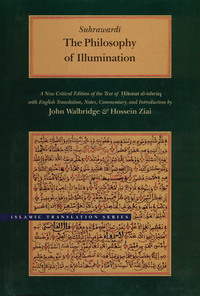 Book Cover for The Philosophy of Illumination by Yahyá ibn Habash Suhrawardi, John Walbridge, Hossein Ziai