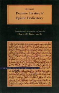 Book Cover for The Book of the Decisive Treatise Determining the Connection Between the Law and Wisdom by Averroës