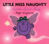 Book Cover for Little Miss Naughty and the Good Fairy by Adam Hargreaves, Roger Hargreaves, Kabushiki Kaisha Sanrio