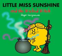 Book Cover for Little Miss Sunshine and the Wicked Witch by Adam Hargreaves, Roger Hargreaves, Kabushiki Kaisha Sanrio