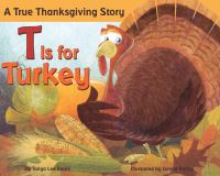 Book Cover for T Is for Turkey by Tanya Lee Stone, Gerald Kelley