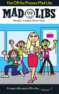 Book Cover for Hot Off the Presses Mad Libs by Mickie Matheis, Roger Price, Leonard Stern, Mad Libs