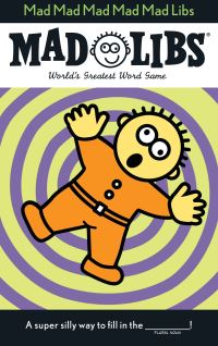 Book Cover for Mad Mad Mad Mad Mad Libs by Roger Price, Leonard Stern, Mad Libs