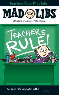 Book Cover for Teachers Rule! Mad Libs by Laura Marchesani, Mad Libs