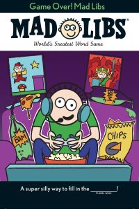 Book Cover for Game Over! Mad Libs by Brandon T Snider, Mad Libs