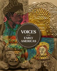 Book Cover for Voices of the Early Americas by Library of Congress, Library of Congress