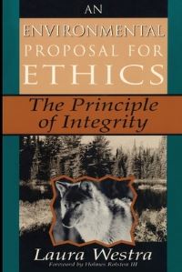 Book Cover for An Environmental Proposal for Ethics by Laura Westra