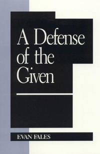 Book Cover for A Defense of the Given by Evan M Fales