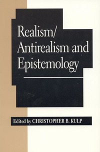 Book Cover for Realism/antirealism and Epistemology by Christopher B Kulp