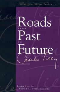 Book Cover for Roads from Past to Future by Charles Tilly, Arthur L Stinchcombe