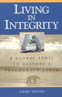 Book Cover for Living in Integrity by Laura Westra