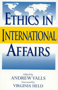Book Cover for Ethics in International Affairs by Andrew Valls