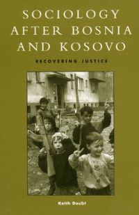 Book Cover for Sociology After Bosnia and Kosovo by Keith Doubt