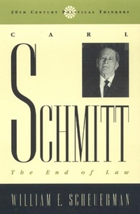 Book Cover for Carl Schmitt by William E Scheuerman