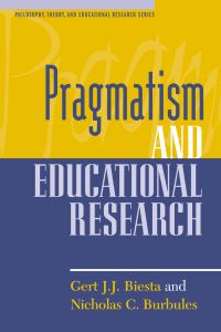 Book Cover for Pragmatism and Educational Research by Gert Biesta, Nicholas C Burbules