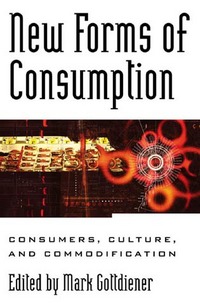 Book Cover for New Forms of Consumption by M Gottdiener