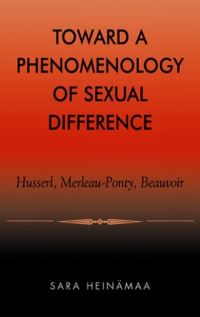Book Cover for Toward a Phenomenology of Sexual Difference by Sara Heinämaa