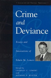 Book Cover for Crime and Deviance by Edwin M Lemert, Charles C Lemert, Michael F Winter