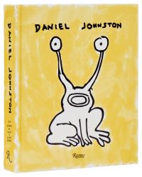 Book Cover for Daniel Johnston by Lee Foster, Daniel Johnston, Dick Johnston