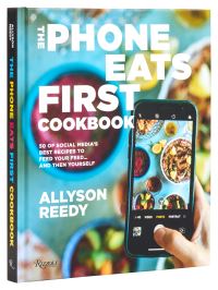 Book Cover for Phone Eats First Cookbook by Allyson Reedy