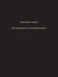 Book Cover for The Subliming Vessel by Klaus Kertess, Roni Horn, Adam Phillips, Pierpont Morgan Library