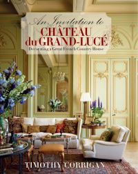 Book Cover for An Invitation to Château Du Grand-Lucé by Timothy Corrigan, Marc Kristal